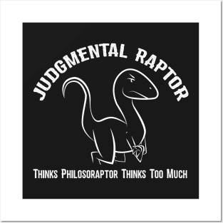 Judgmental Raptor - Philosoraptor Posters and Art